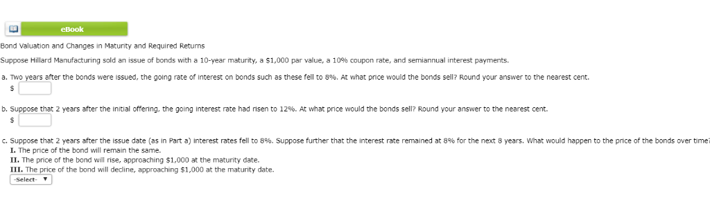 eBook Bond Valuation and Changes in Maturity and Required Returns Suppose