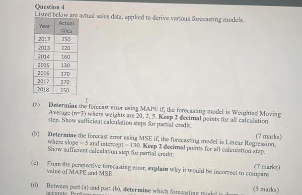  Find answer for question a, b and c Question 4 Listed