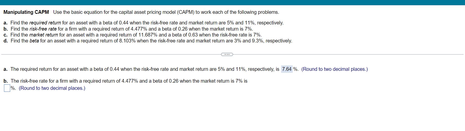 Manipulating CAPM Use the basic equation for the capital asset pricing