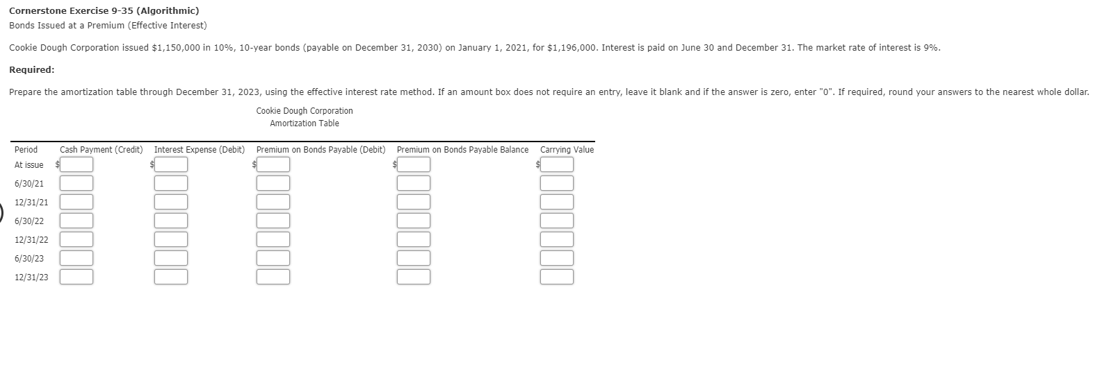  Cornerstone Exercise 9-35 (Algorithmic) Bonds Issued at a Premium (Effective Interest)