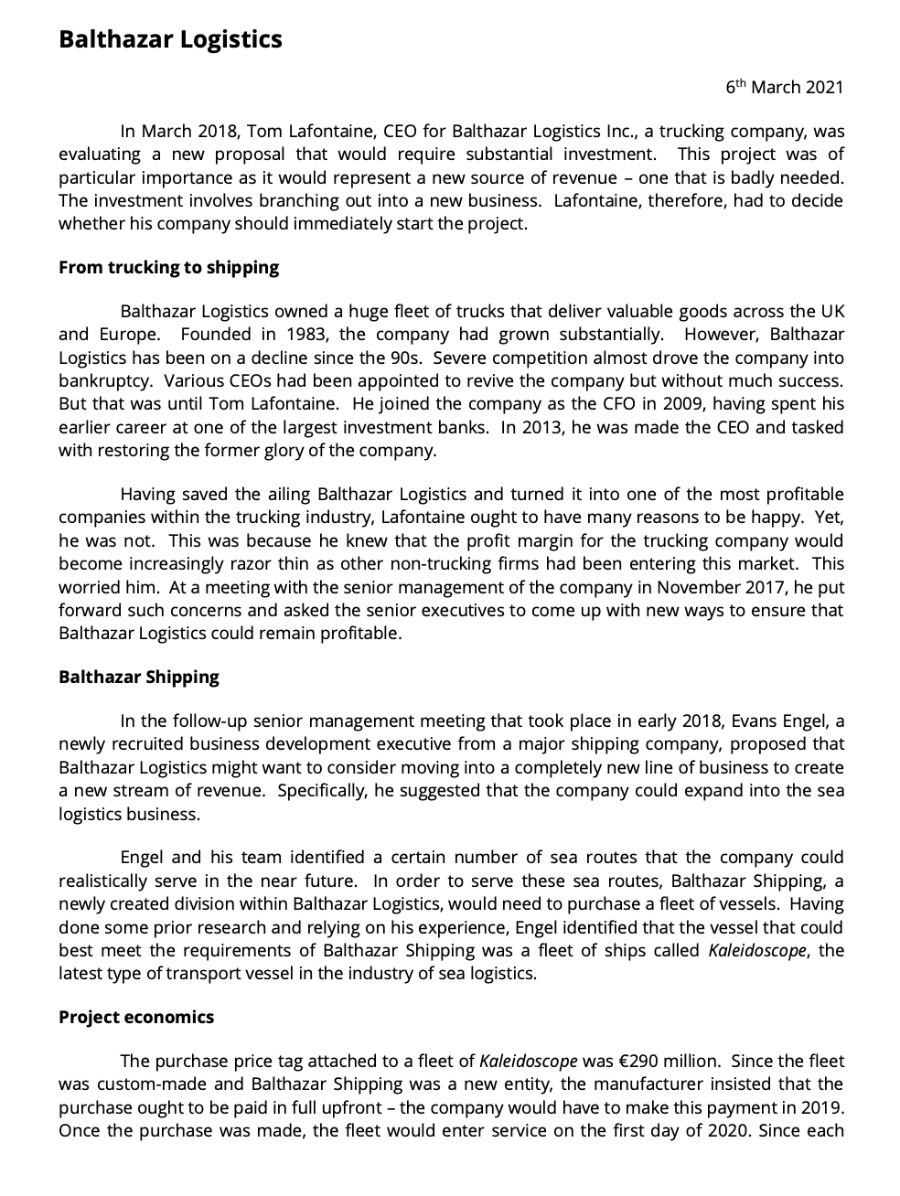  Your task is to use the information in the case to