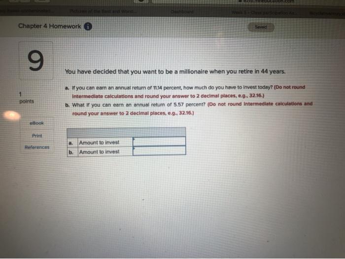  H.COM Chapter 4 Homework Sved 9 You have decided that you
