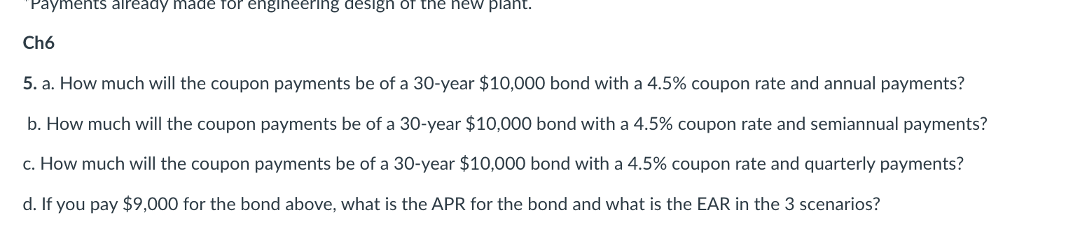  Ch6 5. a. How much will the coupon payments be of