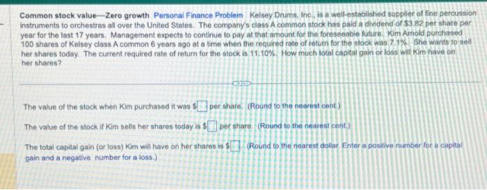  Common stock value - Zero growth Personal Finance Problem Kelsey Drums,