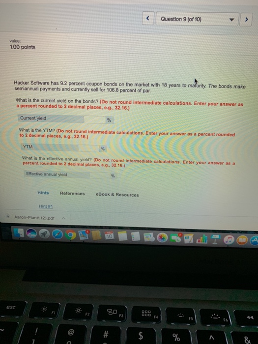  Chapter 8 Question 9 (of 10) 1.00 points Hacker Software has