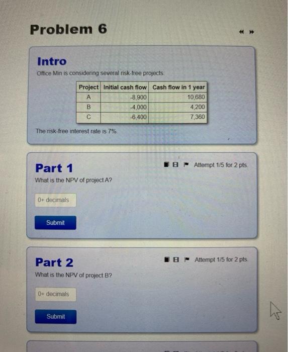  problem 6 Problem 6 Intro Office Min is considering several risk-free