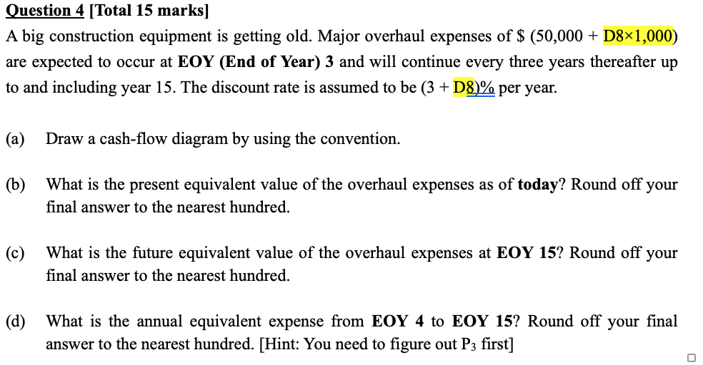 Please help me complete this question, and my D8 = 0.