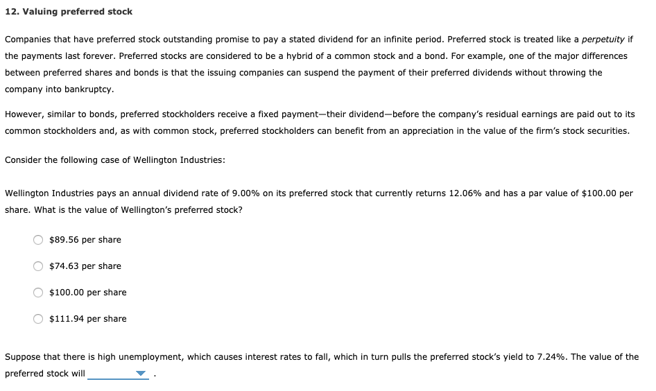  The value of the preferred stock will Increase or Decrease? 12.