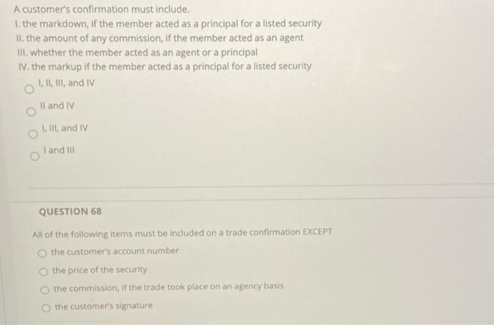  A customer's confirmation must include. 1. the markdown, if the member