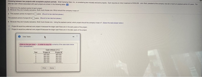  Choosing between two projects with acceptable payback periodsShell Camping Gear, Inc.,