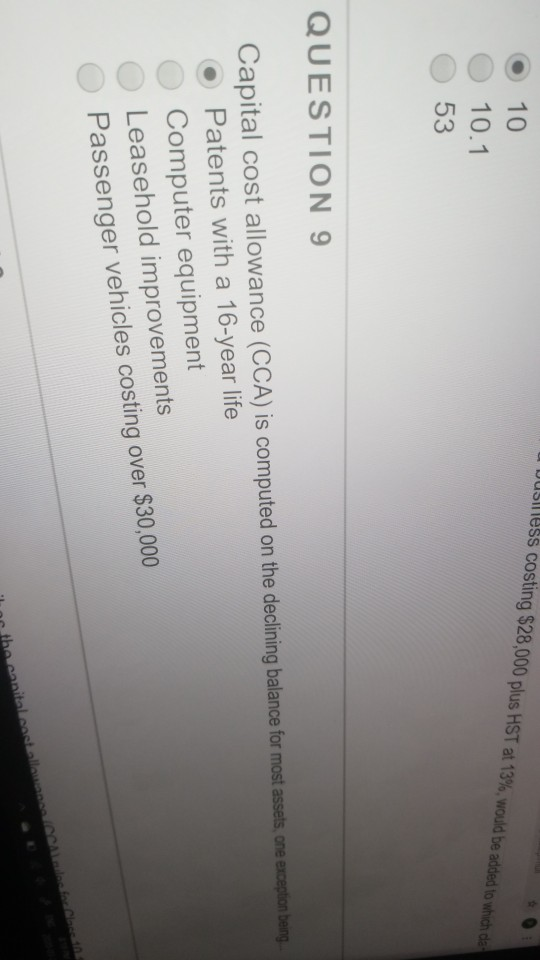  question 9 Dusless costing $28,000 plus HST at 13%, would be