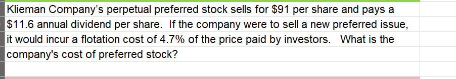  Please break down the solution/formulas used Klieman Company's perpetual preferred stock