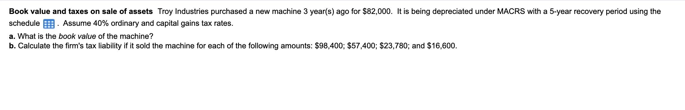 a, and b please help! Book value and taxes on sale of