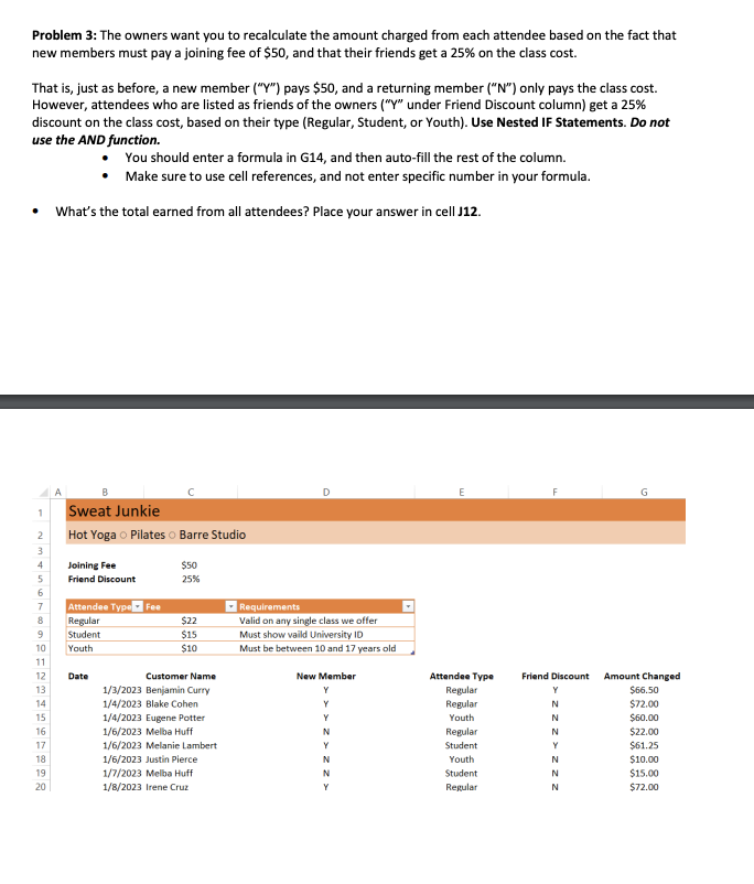 What is the Amount Changed Formula?? Problem 3: The owners want you