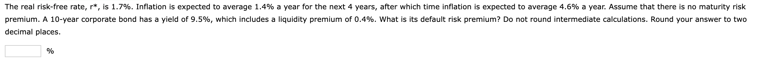 Treasury bond yields 6.1%, and a 10-year corporate bond yields 8.5%. The