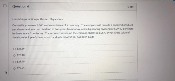 quick D Question 6 1 pts Use this information for the next