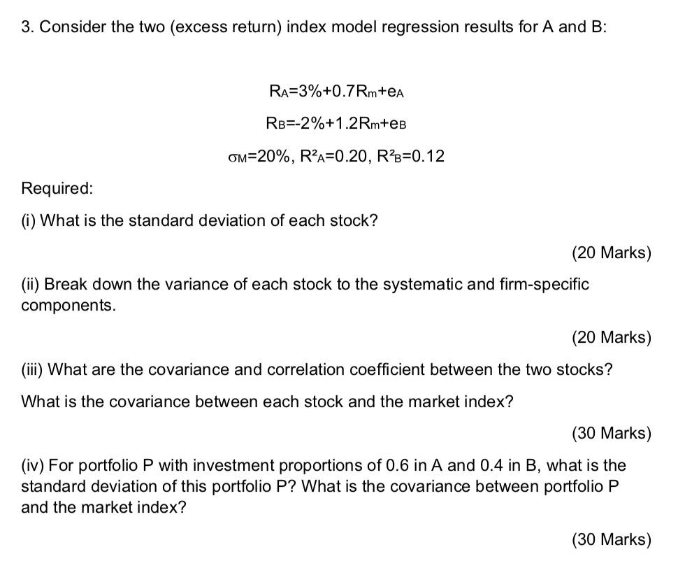  3. Consider the two (excess return) index model regression results for