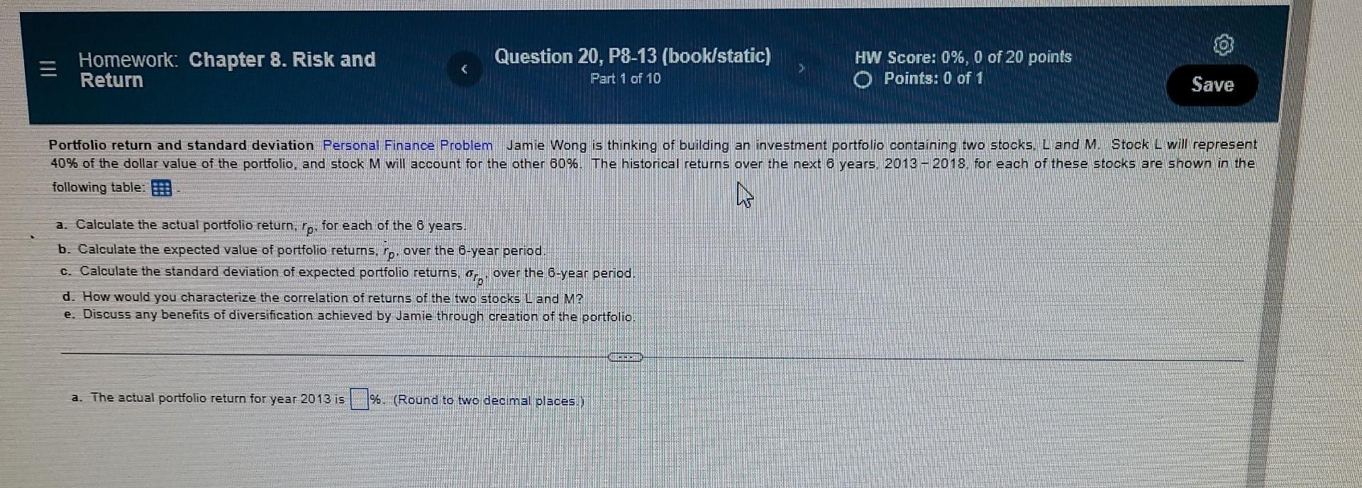 Question 20, P8-13 (book/static) Homework: Chapter 8. Risk and Return HW