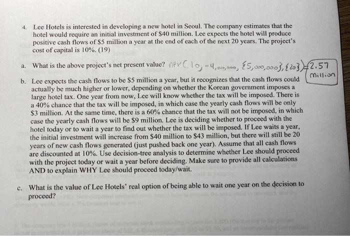  4. Lee Hotels is interested in developing a new hotel in