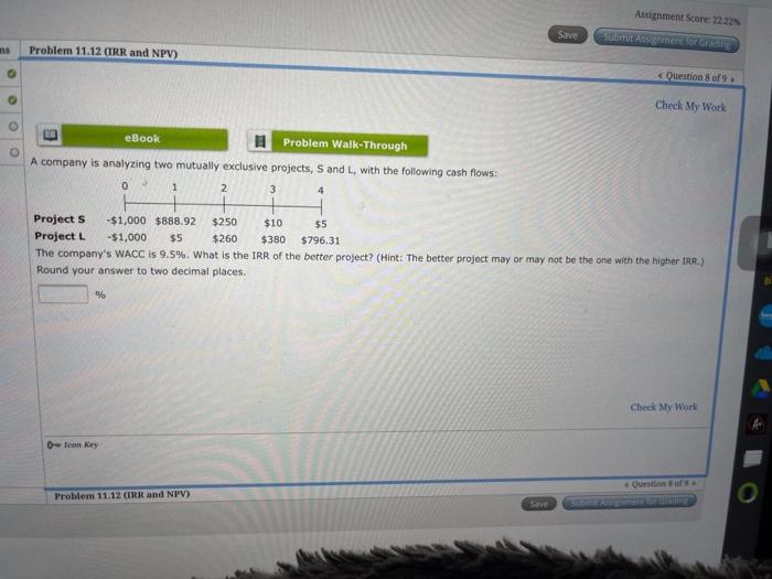  Assignment Score 12.22% Submit Assigning Save Problem 11.12 (IRR and NPV)