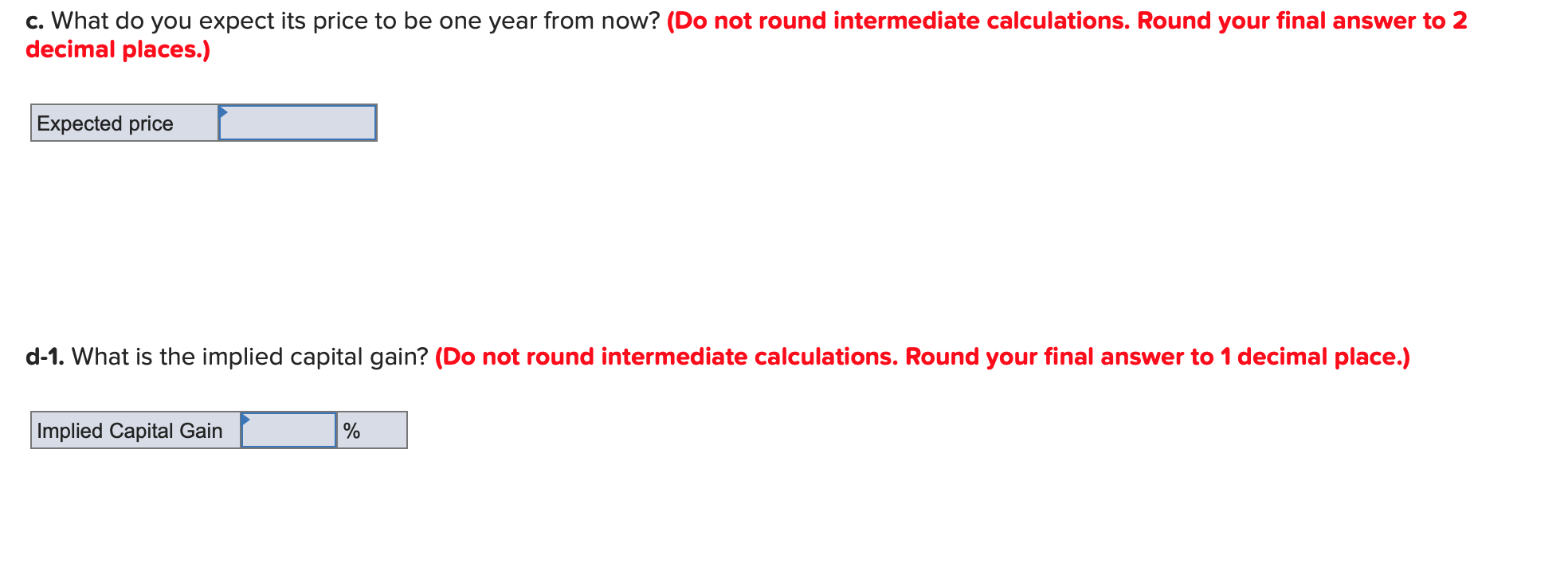  c. What do you expect its price to be one year