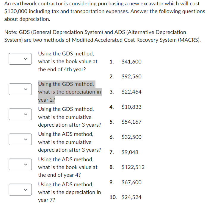 An earthwork contractor is considering purchasing a new excavator which will