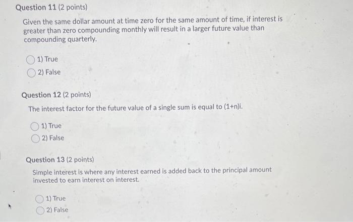 please help with these 3 questions! Question 11 (2 points) Given the