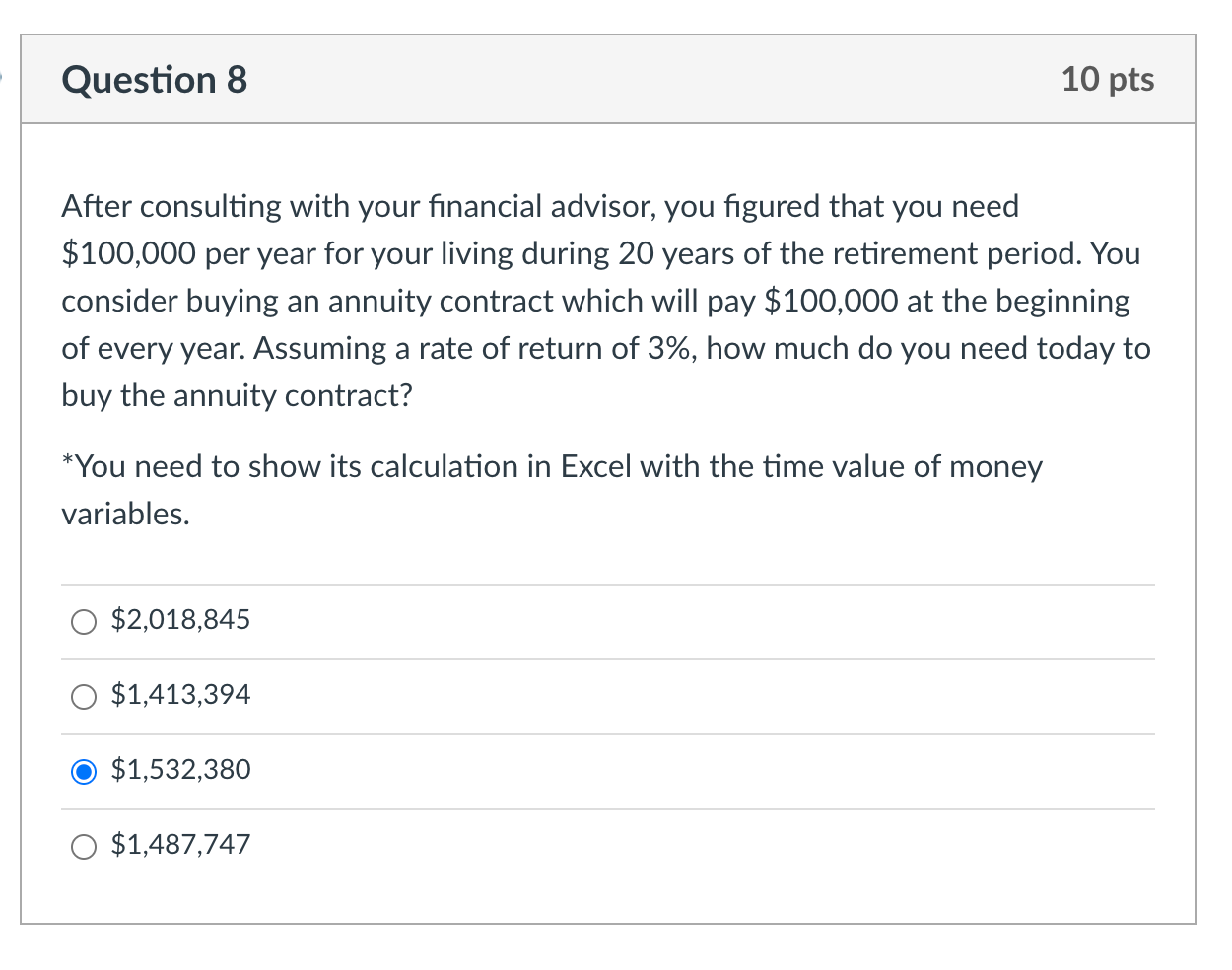 I need help with the excel function please Question 8 10 pts