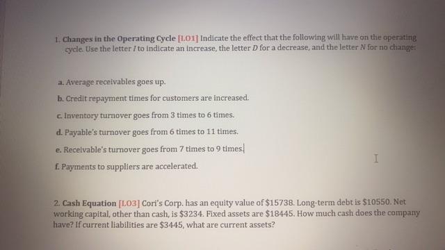  1. Changes in the Operating Cycle [L.01] Indicate the effect that