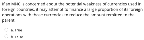 MNCs operating in countries with a low cost of capital. O a.