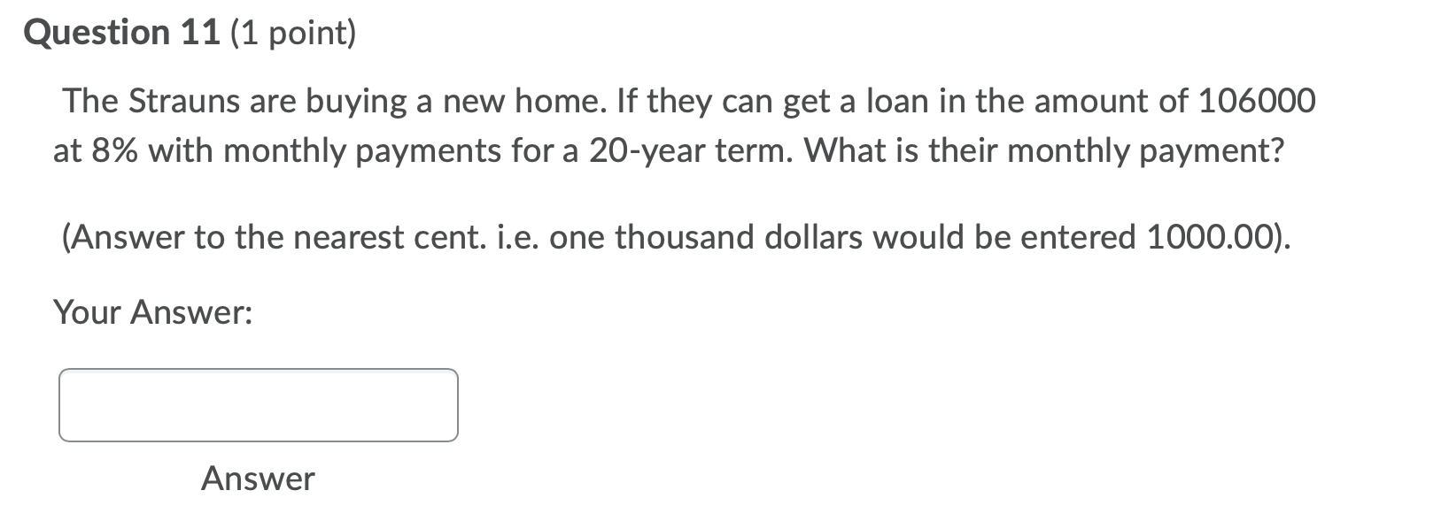 at the beach for 407000. They can get a loan for 90%