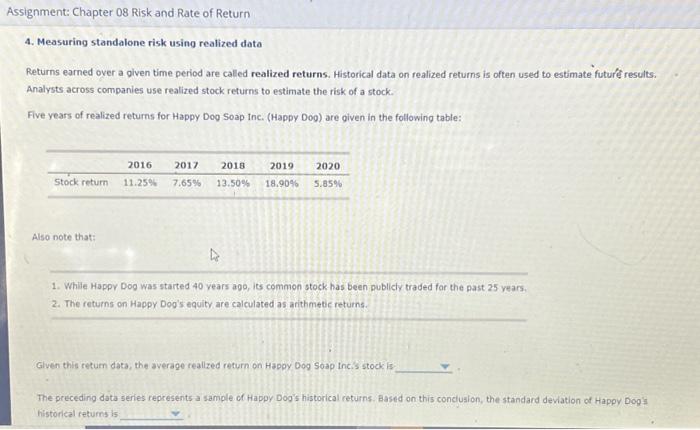  4. Measuring standalone risk using realized data Returns earned over a
