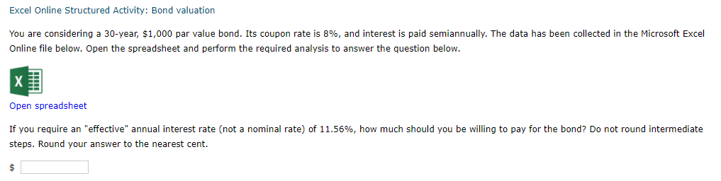Excel Online Structured Activity: Bond valuation You are considering a 30-year,