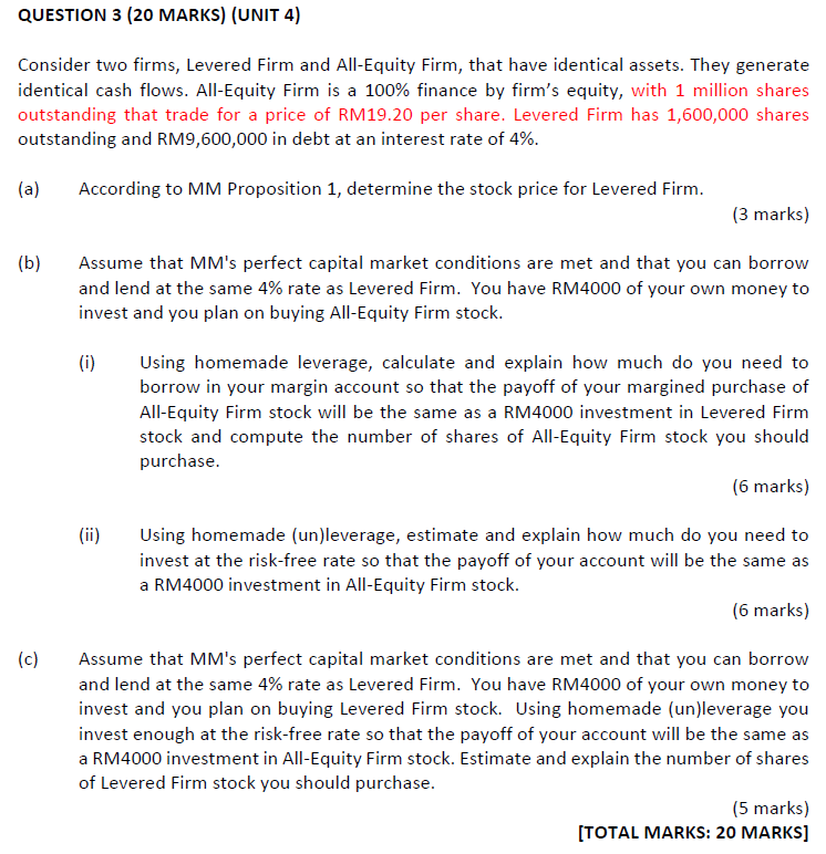  QUESTION 3 (20 MARKS) (UNIT 4) Consider two firms, Levered Firm