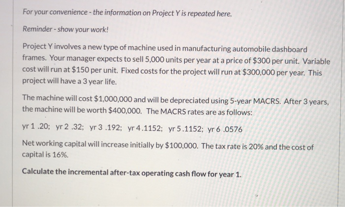 Show work For your convenience - the information on Project Y is
