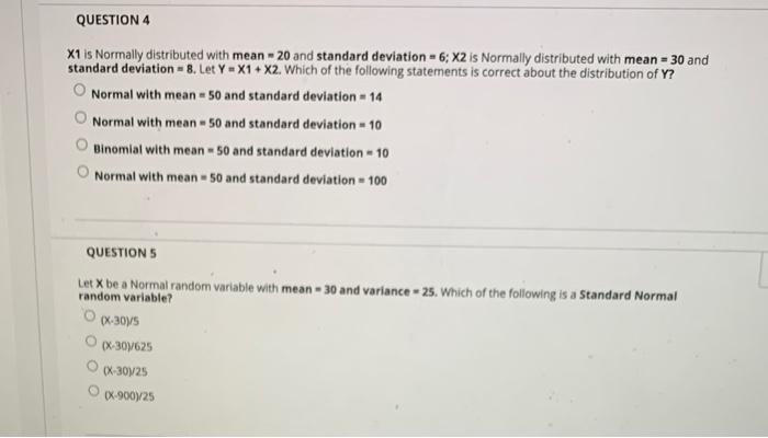  QUESTION 4 X1 is Normally distributed with mean - 20 and