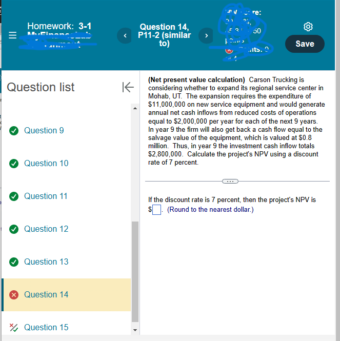 (Net present value calculation) Carson Trucking is Question list considering whether