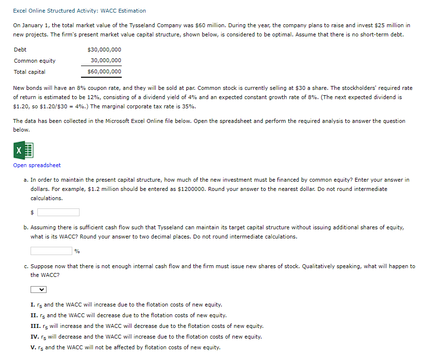 thanks Excel Online Structured Activity: WACC Estimation On January 1, the total