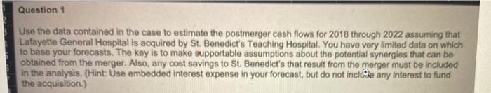  Question 1 Use the data contained in the case to estimate