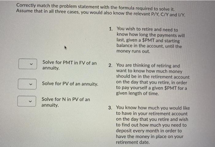  Correctly match the problem statement with the formula required to solve