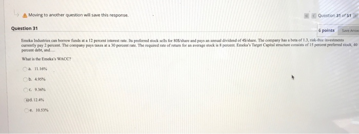  Moving to another question will save this response. * Question 31