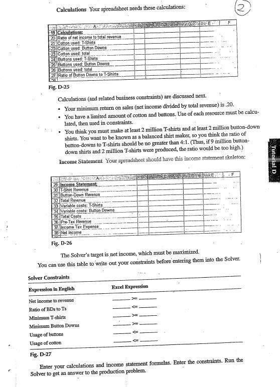 you have learned about the Excel Solver Assume you run a shirt-manufacturing