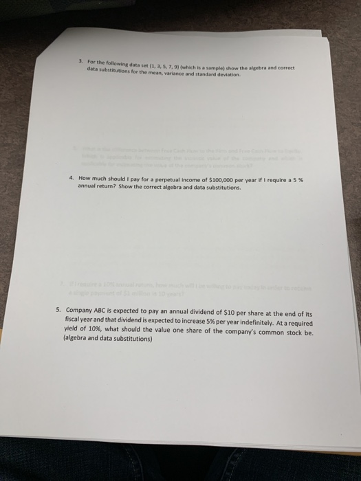  For the following data set (1, 3, 5, 7,91 (which is