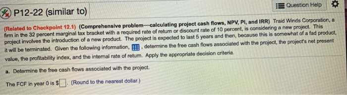 with an initial cash outlay of $71,000 and expected cash flows of