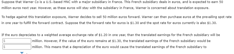  Suppose that Warner Co is a U.S.-based MNC with a major