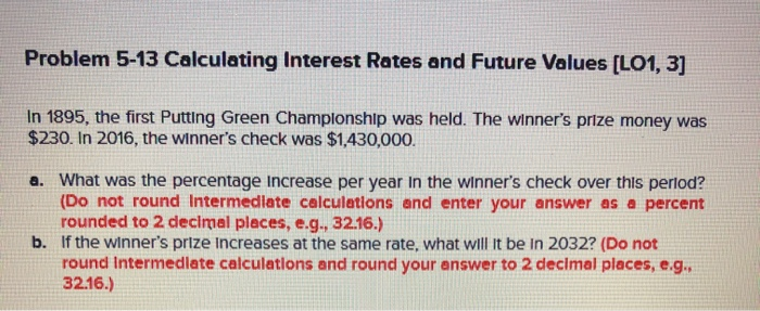  Problem 5-13 Calculating Interest Rates and Future Values (LO1, 3] In