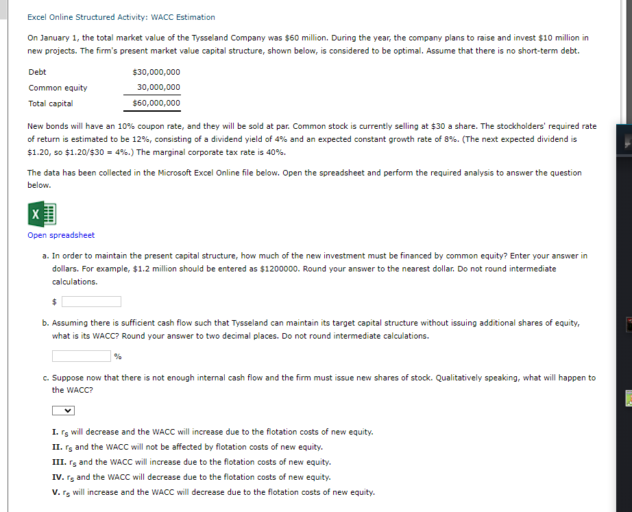 thanks Excel Online Structured Activity: WACC Estimation On January 1, the total