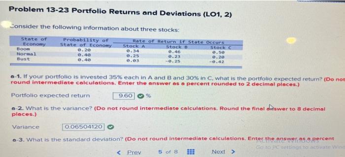  Problem 13-23 Portfolio Returns and Deviations (LO1, 2) Consider the following