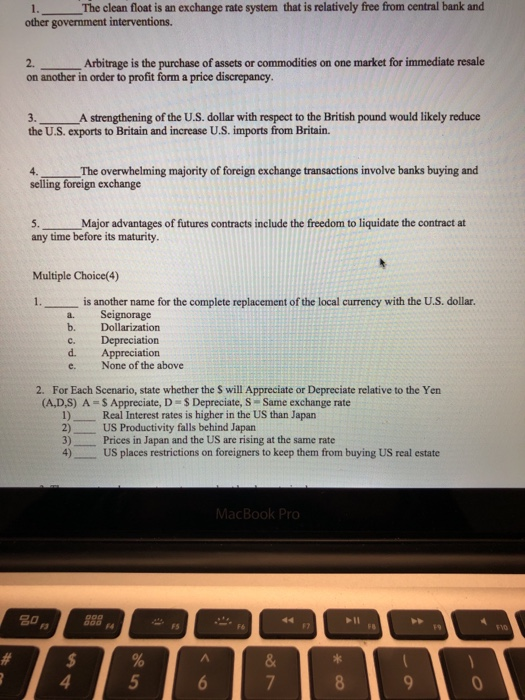  True or false The clean float is an exchange rate system