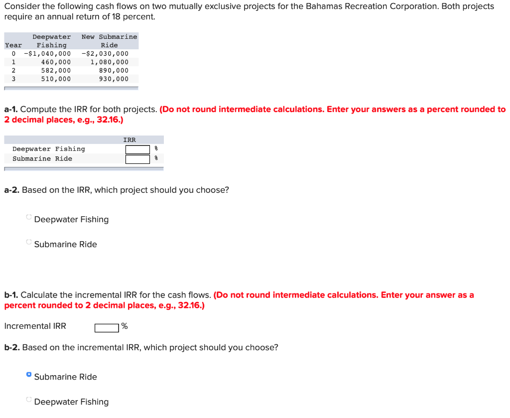 c-1. Compute the NPV for both projects. (Do not round intermediate